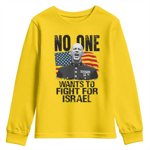 No One Wants To Fight For Israel Youth Sweatshirt Marine Veteran American Freedom TS14 Daisy Print Your Wear