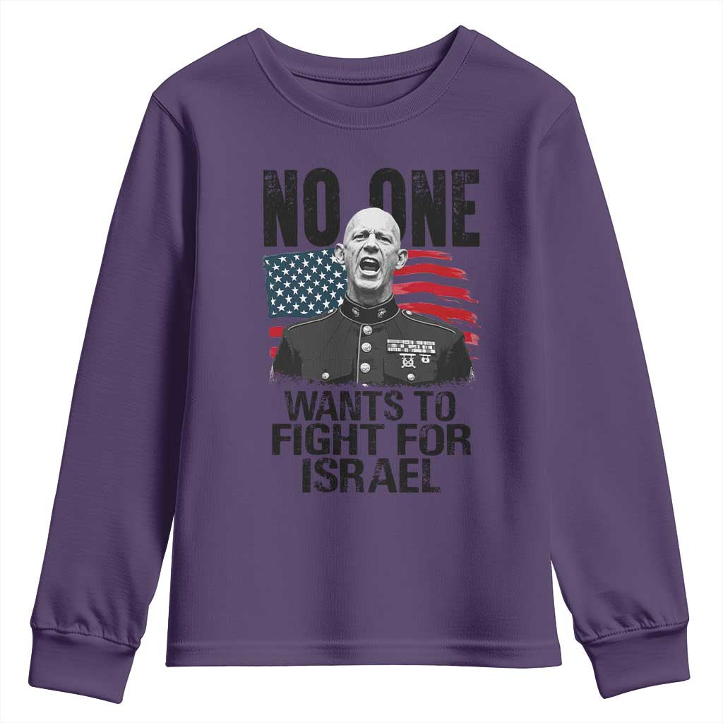 No One Wants To Fight For Israel Youth Sweatshirt Marine Veteran American Freedom TS14 Purple Print Your Wear