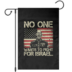 No One Wants To Fight For Israel Garden Flag America First Anti War Marine Veteran TS14 Black Print Your Wear