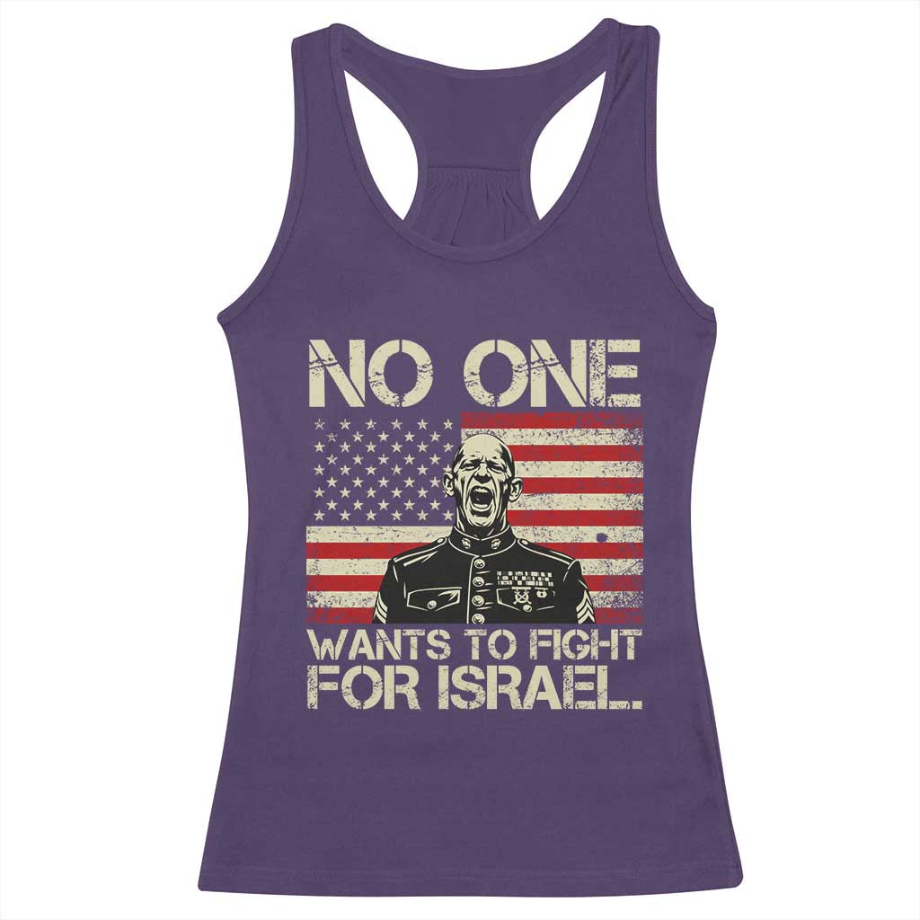 No One Wants To Fight For Israel Racerback Tank Top America First Anti War Marine Veteran TS14 Purple Print Your Wear