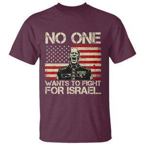 No One Wants To Fight For Israel T Shirt America First Anti War Marine Veteran TS14 Maroon Print Your Wear