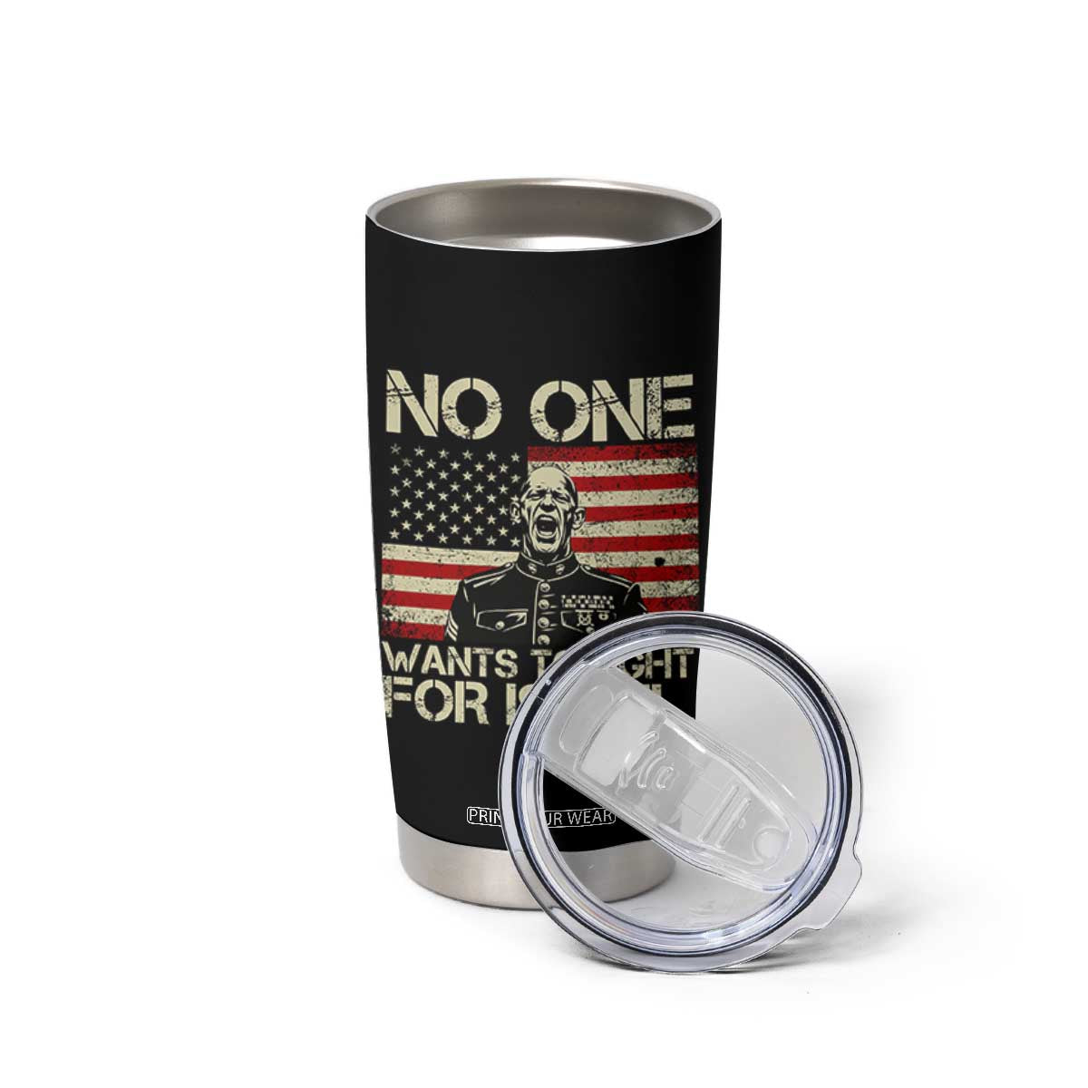 No One Wants To Fight For Israel Tumbler Cup America First Anti War Marine Veteran TS14 Print Your Wear