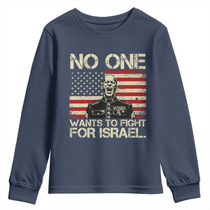 No One Wants To Fight For Israel Youth Sweatshirt America First Anti War Marine Veteran TS14 Navy Print Your Wear