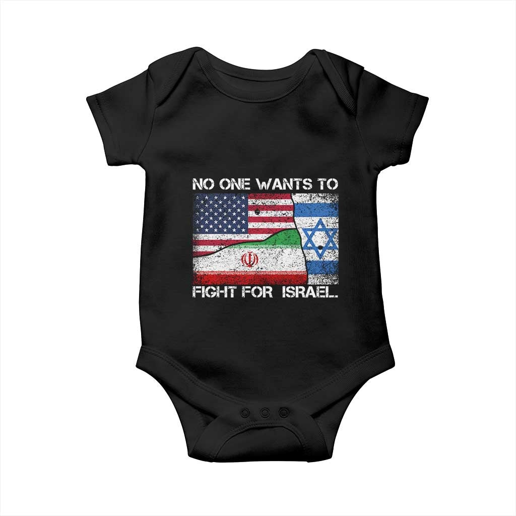 No One Wants To Fight For Israel Baby Onesie Marine Veteran Freedom Statement TS14 Black Print Your Wear