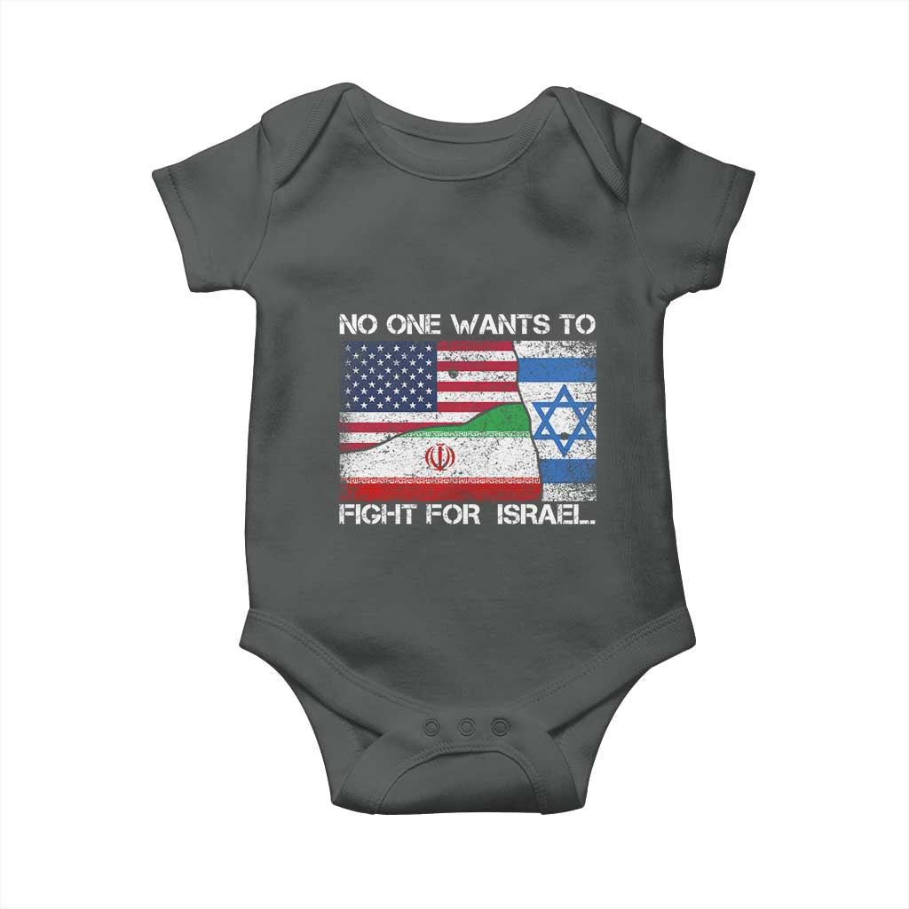 No One Wants To Fight For Israel Baby Onesie Marine Veteran Freedom Statement TS14 Dark Heather Print Your Wear
