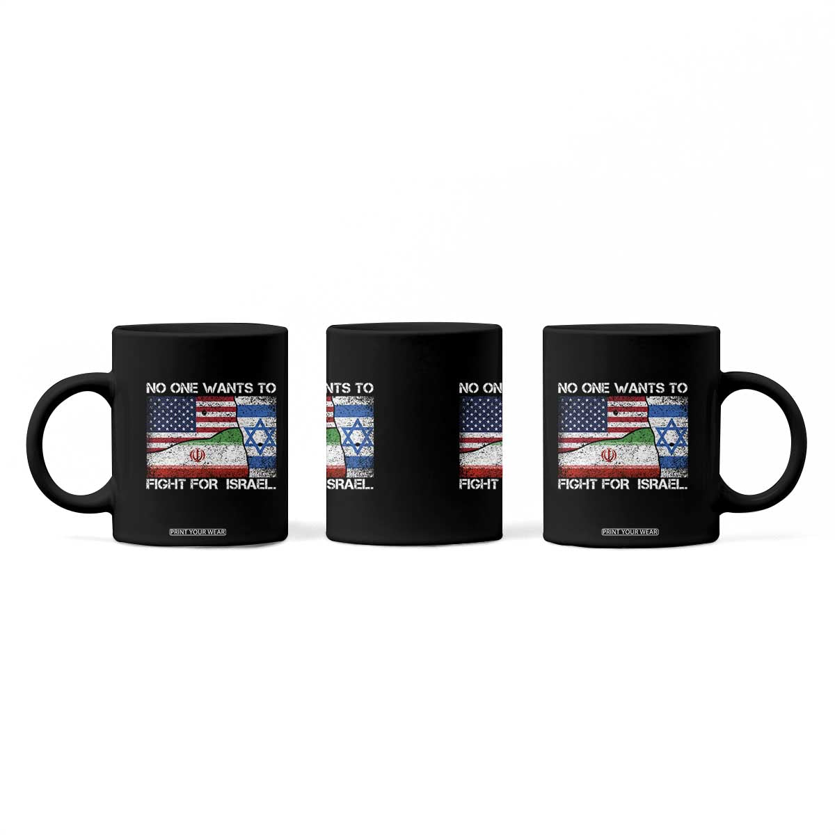 No One Wants To Fight For Israel Coffee Mug Marine Veteran Freedom Statement TS14 Print Your Wear