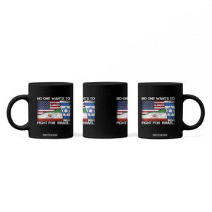 No One Wants To Fight For Israel Coffee Mug Marine Veteran Freedom Statement TS14 Print Your Wear