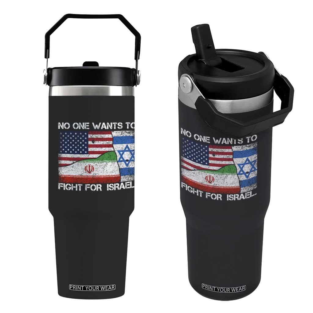 No One Wants To Fight For Israel Flip Straw Tumbler Marine Veteran Freedom Statement TS14 One Size: 30 oz Black Print Your Wear
