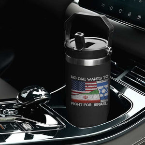 No One Wants To Fight For Israel Flip Straw Tumbler Marine Veteran Freedom Statement TS14 Print Your Wear