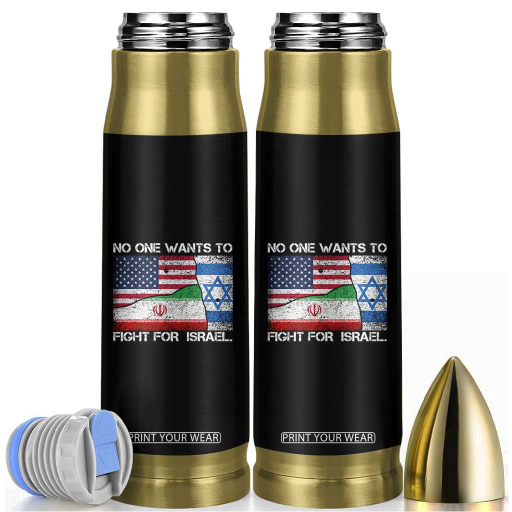 No One Wants To Fight For Israel Bullet Tumbler Marine Veteran Freedom Statement TS14 Black Print Your Wear