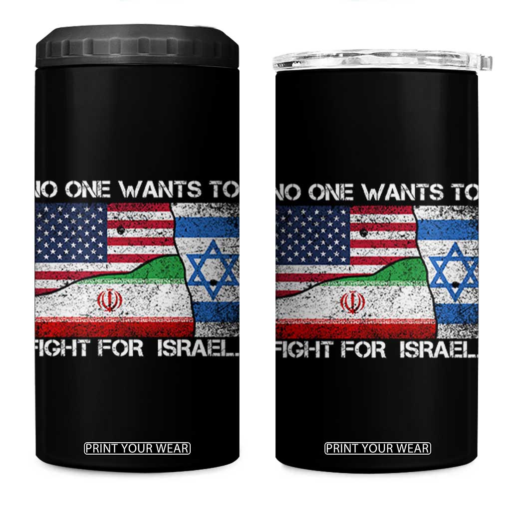No One Wants To Fight For Israel 4 in 1 Can Cooler Tumbler Marine Veteran Freedom Statement TS14 One Size: 16 oz Black Print Your Wear