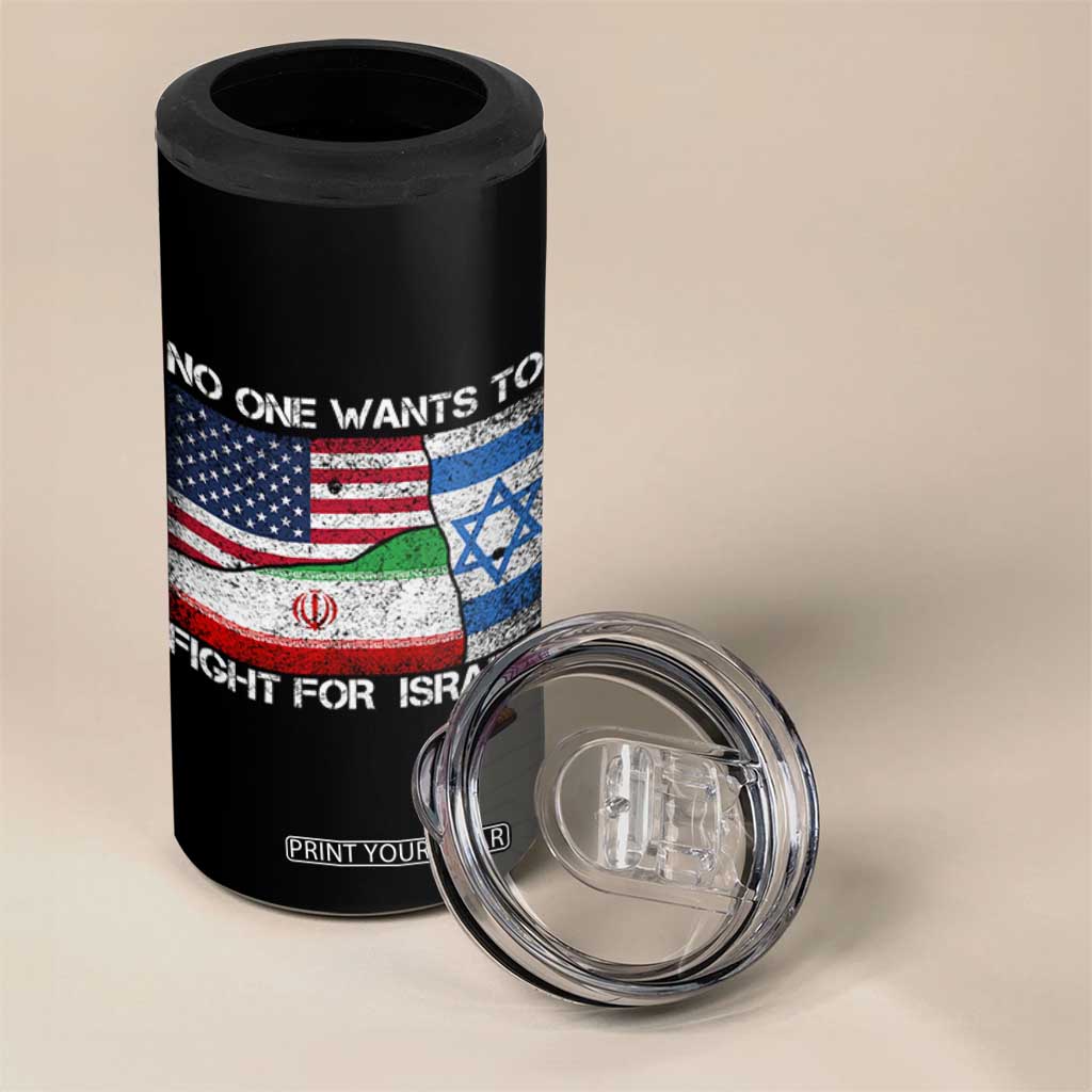 No One Wants To Fight For Israel 4 in 1 Can Cooler Tumbler Marine Veteran Freedom Statement TS14 Print Your Wear