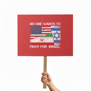 No One Wants To Fight For Israel Protest Sign Marine Veteran Freedom Statement TS14 Horizontal 18" × 24" Red Print Your Wear