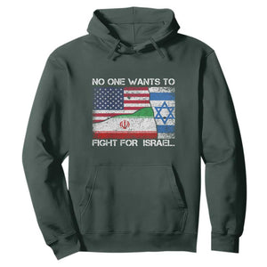 No One Wants To Fight For Israel Hoodie Marine Veteran Freedom Statement TS14 Dark Forest Green Print Your Wear