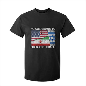 No One Wants To Fight For Israel T Shirt For Kid Marine Veteran Freedom Statement TS14 Black Print Your Wear