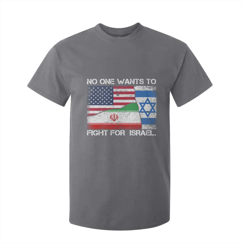 No One Wants To Fight For Israel T Shirt For Kid Marine Veteran Freedom Statement TS14 Charcoal Print Your Wear