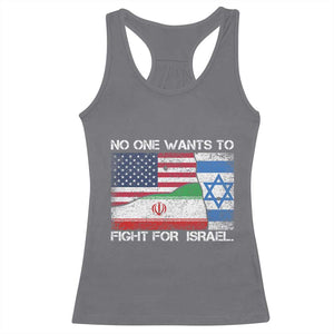 No One Wants To Fight For Israel Racerback Tank Top Marine Veteran Freedom Statement TS14 Charcoal Print Your Wear