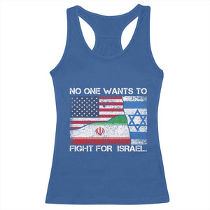 No One Wants To Fight For Israel Racerback Tank Top Marine Veteran Freedom Statement TS14 Royal Blue Print Your Wear