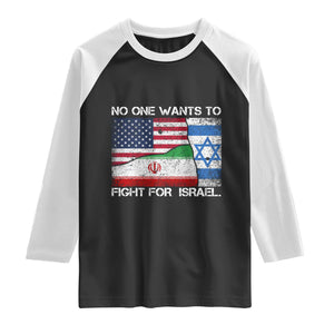 No One Wants To Fight For Israel Raglan Shirt Marine Veteran Freedom Statement TS14 Black White Print Your Wear
