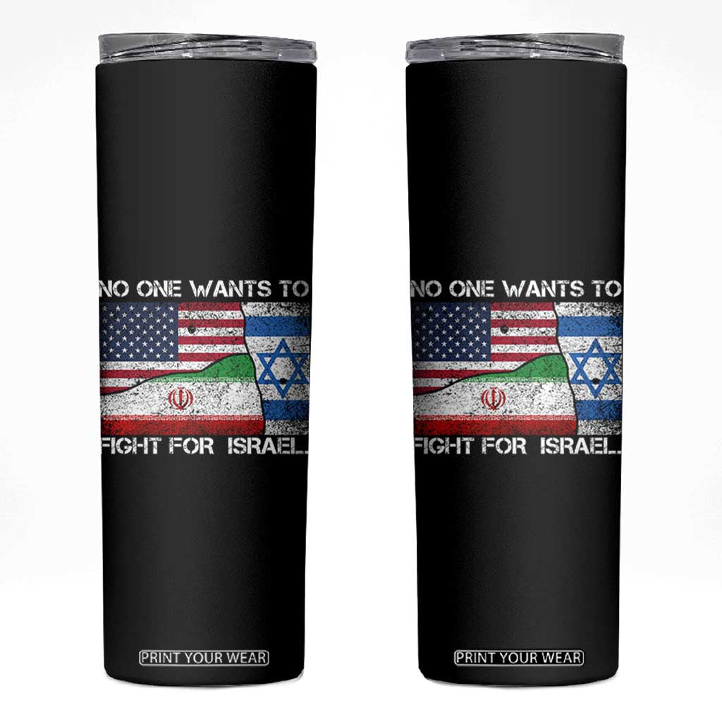 No One Wants To Fight For Israel Skinny Tumbler Marine Veteran Freedom Statement TS14 Black Print Your Wear