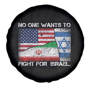 No One Wants To Fight For Israel Spare Tire Cover Marine Veteran Freedom Statement TS14 Print Your Wear