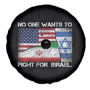 No One Wants To Fight For Israel Spare Tire Cover Marine Veteran Freedom Statement TS14 Print Your Wear