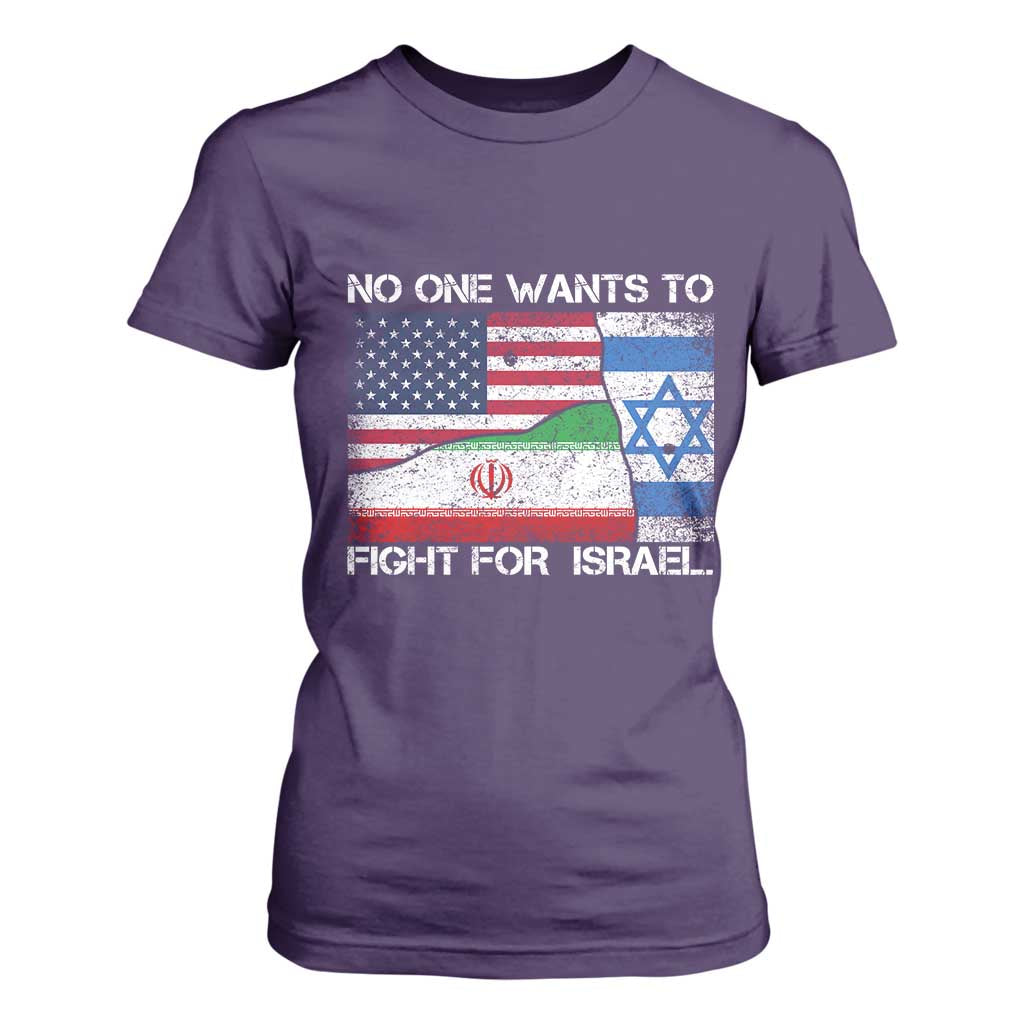 No One Wants To Fight For Israel T Shirt For Women Marine Veteran Freedom Statement TS14 Purple Print Your Wear