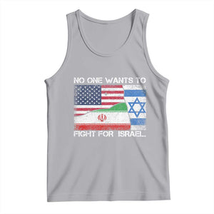 No One Wants To Fight For Israel Tank Top Marine Veteran Freedom Statement TS14 Athletic Heather Print Your Wear