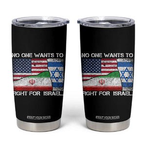 No One Wants To Fight For Israel Tumbler Cup Marine Veteran Freedom Statement TS14 Black Print Your Wear