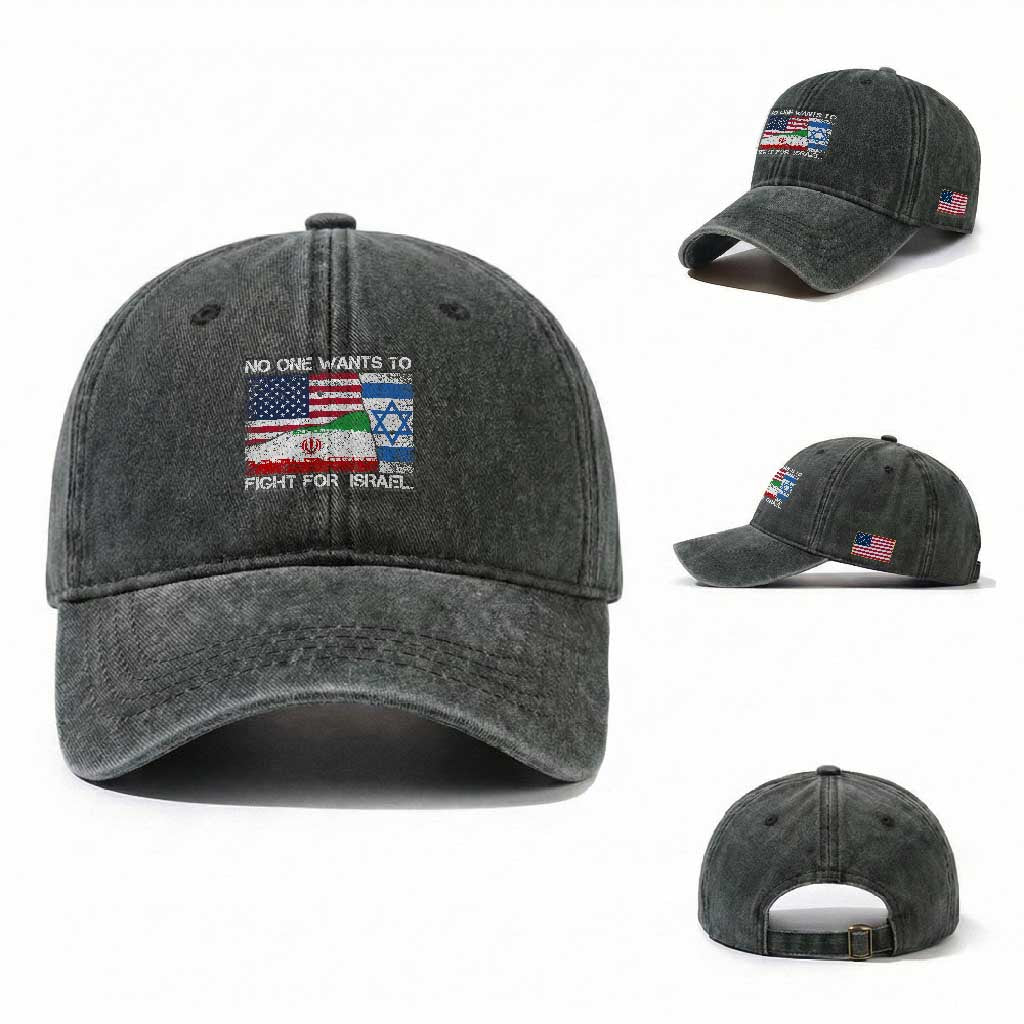 No One Wants To Fight For Israel Washed Cotton Baseball Cap Marine Veteran Freedom Statement TS14 Washed Cap Universal Fit Dark Green Print Your Wear