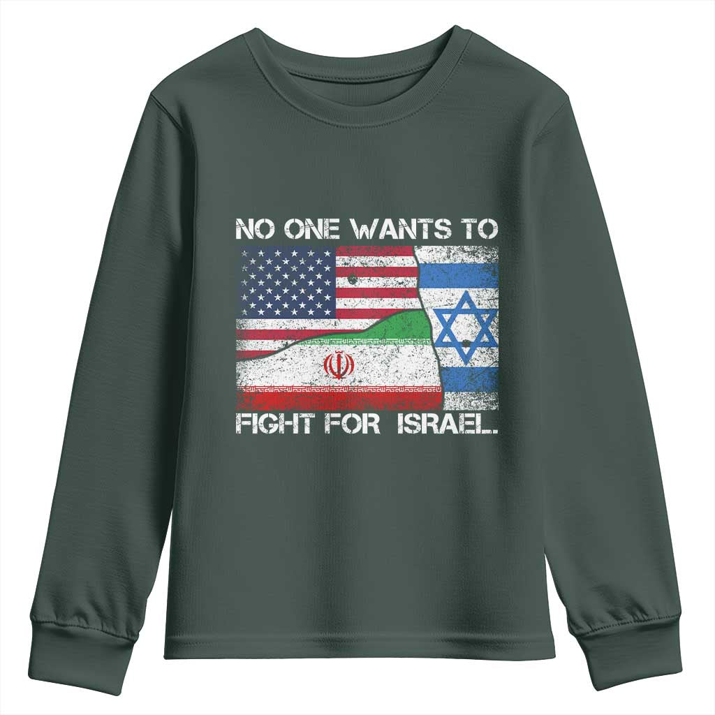 No One Wants To Fight For Israel Youth Sweatshirt Marine Veteran Freedom Statement TS14 Dark Forest Green Print Your Wear