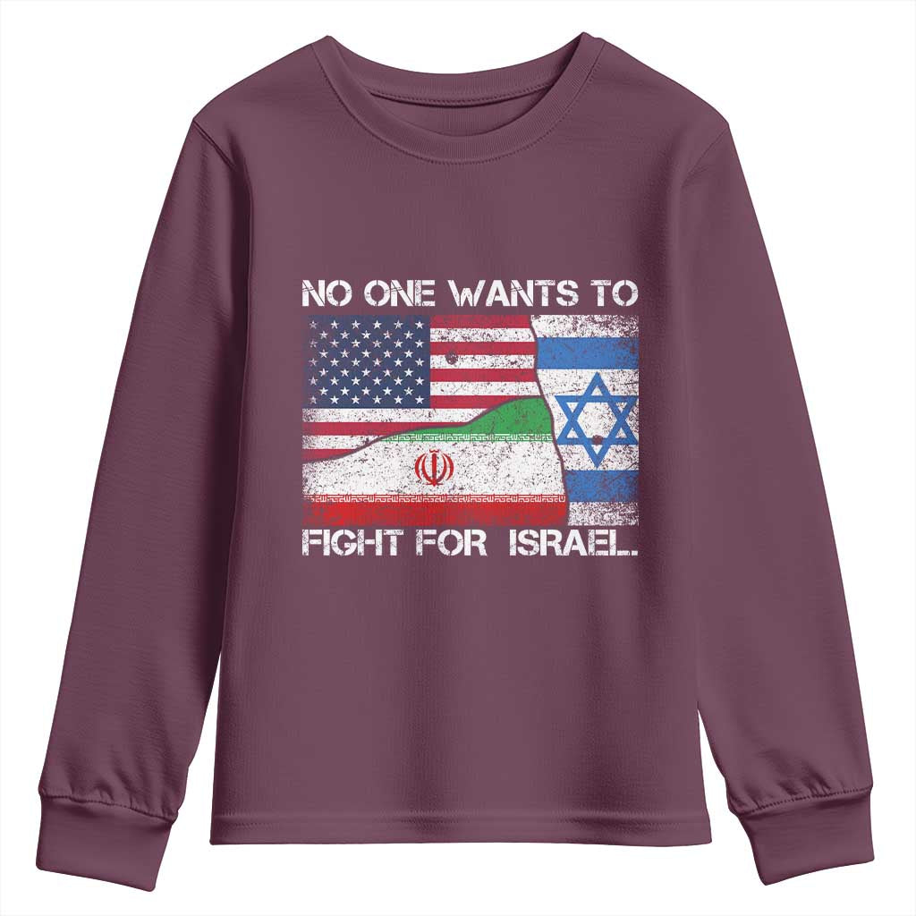 No One Wants To Fight For Israel Youth Sweatshirt Marine Veteran Freedom Statement TS14 Maroon Print Your Wear