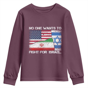 No One Wants To Fight For Israel Youth Sweatshirt Marine Veteran Freedom Statement TS14 Maroon Print Your Wear