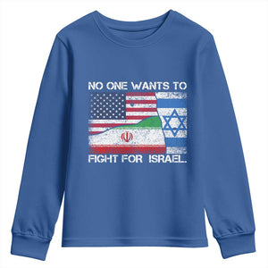 No One Wants To Fight For Israel Youth Sweatshirt Marine Veteran Freedom Statement TS14 Royal Blue Print Your Wear