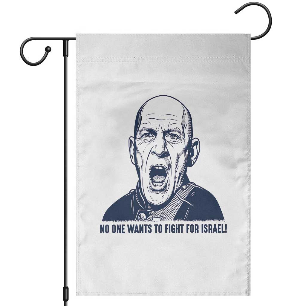 No One Wants To Fight For Israel Garden Flag Marine Veteran America First Anti War TS14 White Print Your Wear