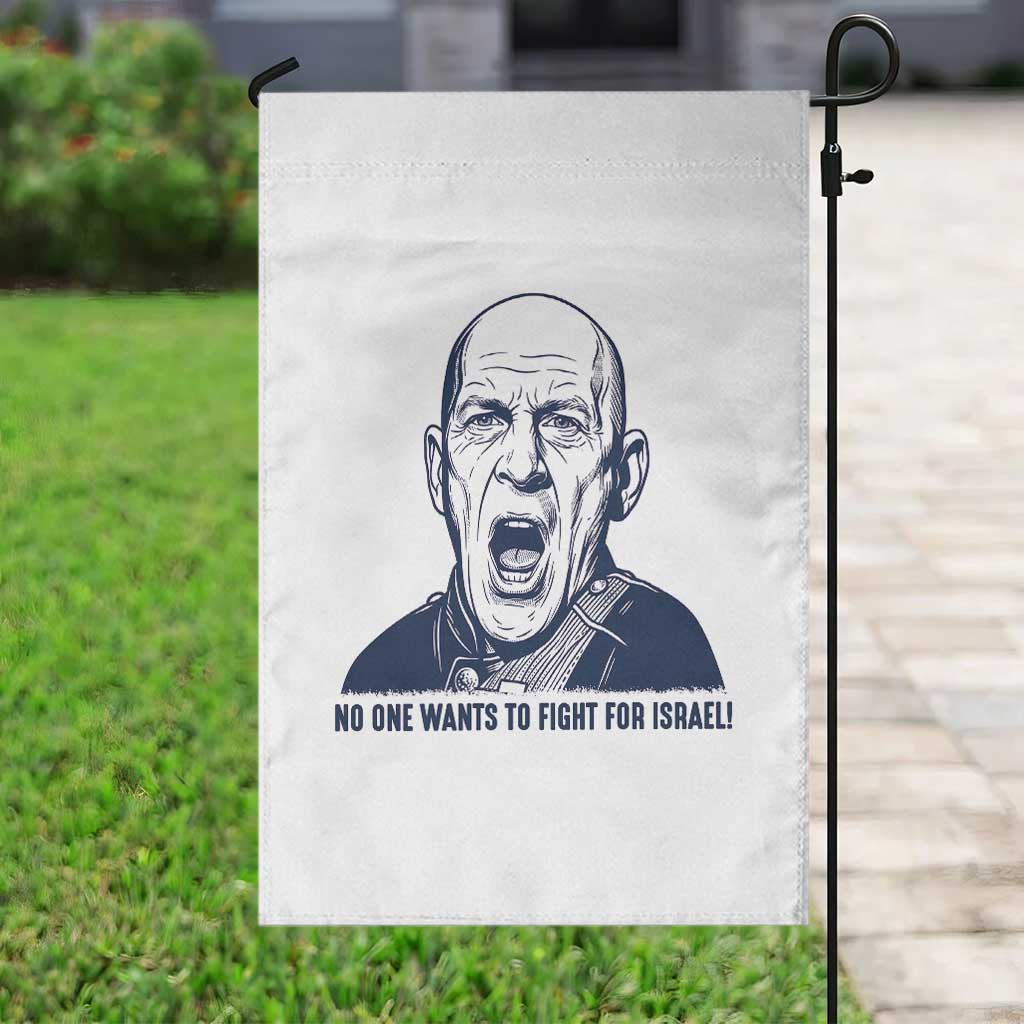 No One Wants To Fight For Israel Garden Flag Marine Veteran America First Anti War TS14 Print Your Wear