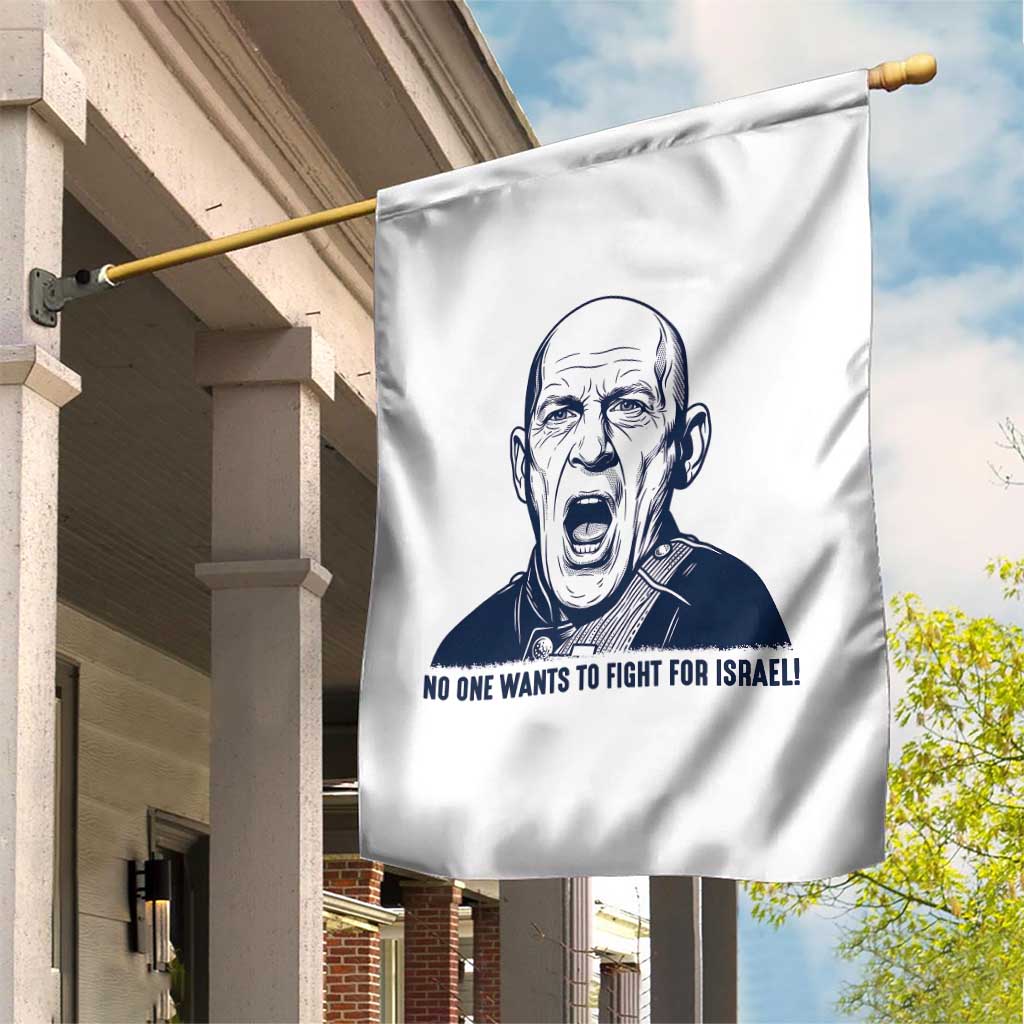 No One Wants To Fight For Israel Garden Flag Marine Veteran America First Anti War TS14 Print Your Wear