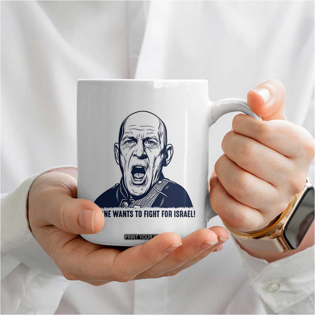 No One Wants To Fight For Israel Coffee Mug Marine Veteran America First Anti War TS14 Print Your Wear