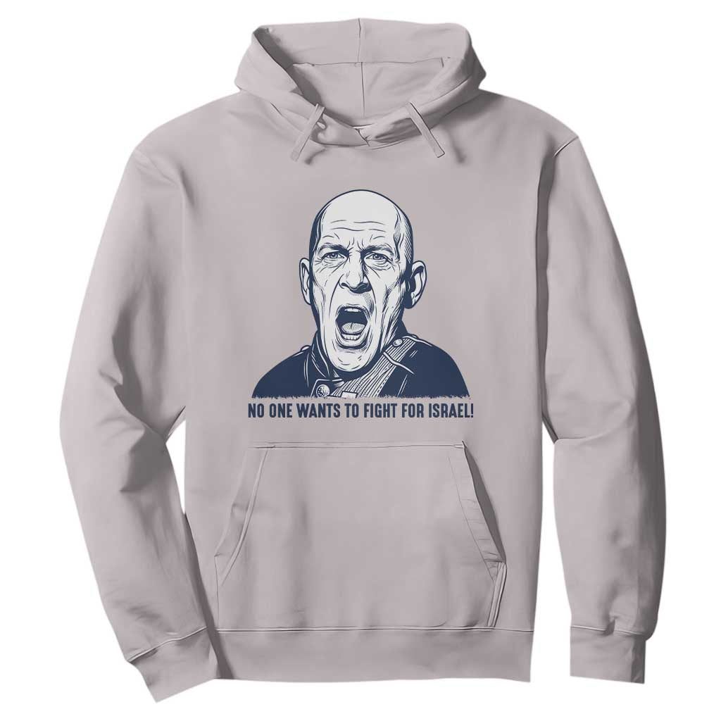 No One Wants To Fight For Israel Hoodie Marine Veteran America First Anti War TS14 Ice Gray Print Your Wear