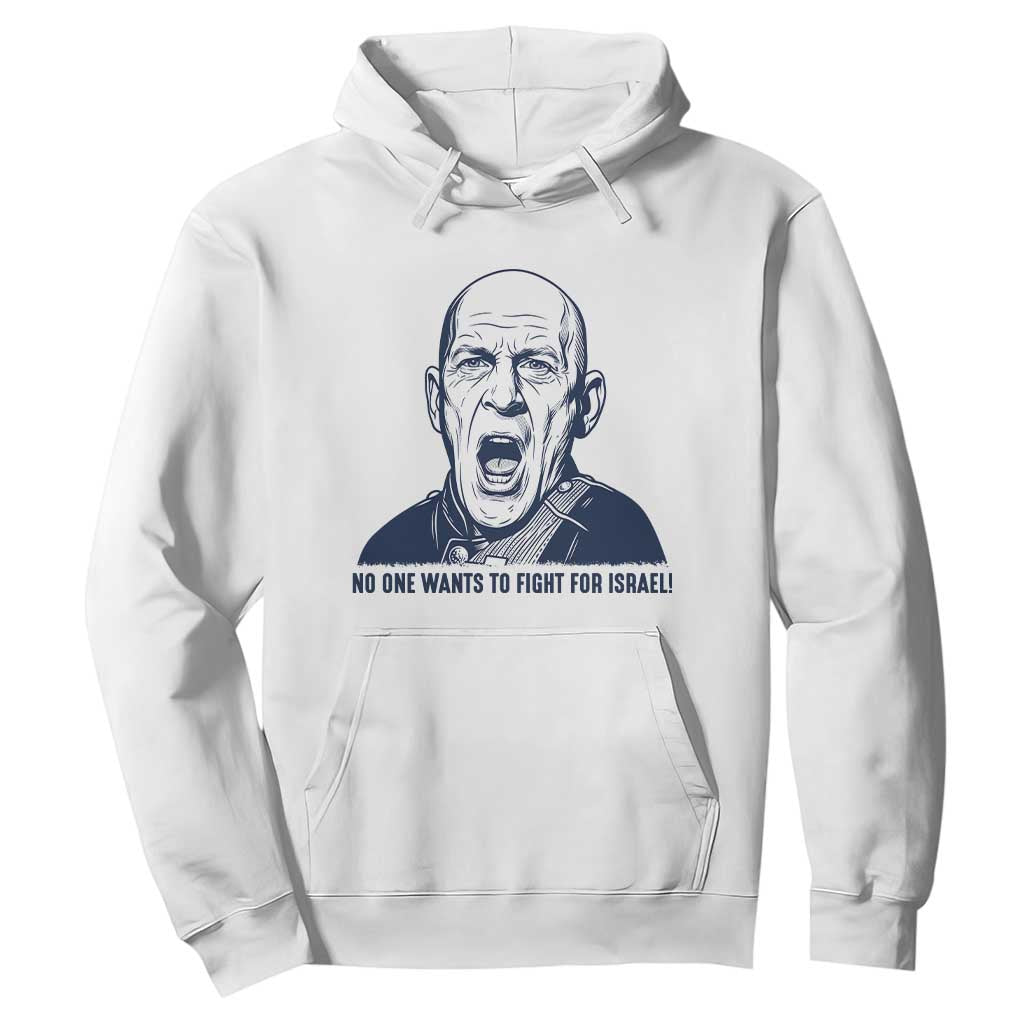 No One Wants To Fight For Israel Hoodie Marine Veteran America First Anti War TS14 White Print Your Wear