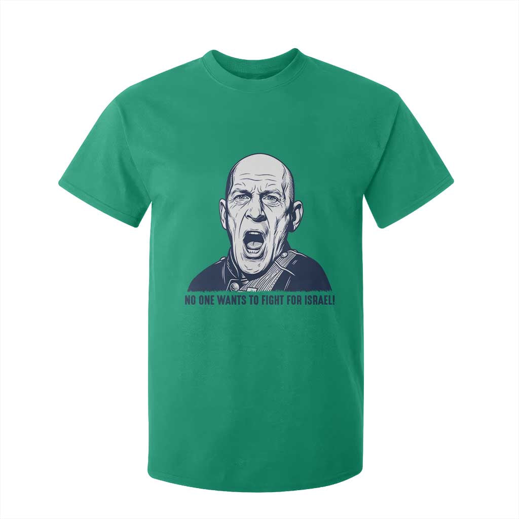 No One Wants To Fight For Israel T Shirt For Kid Marine Veteran America First Anti War TS14 Irish Green Print Your Wear