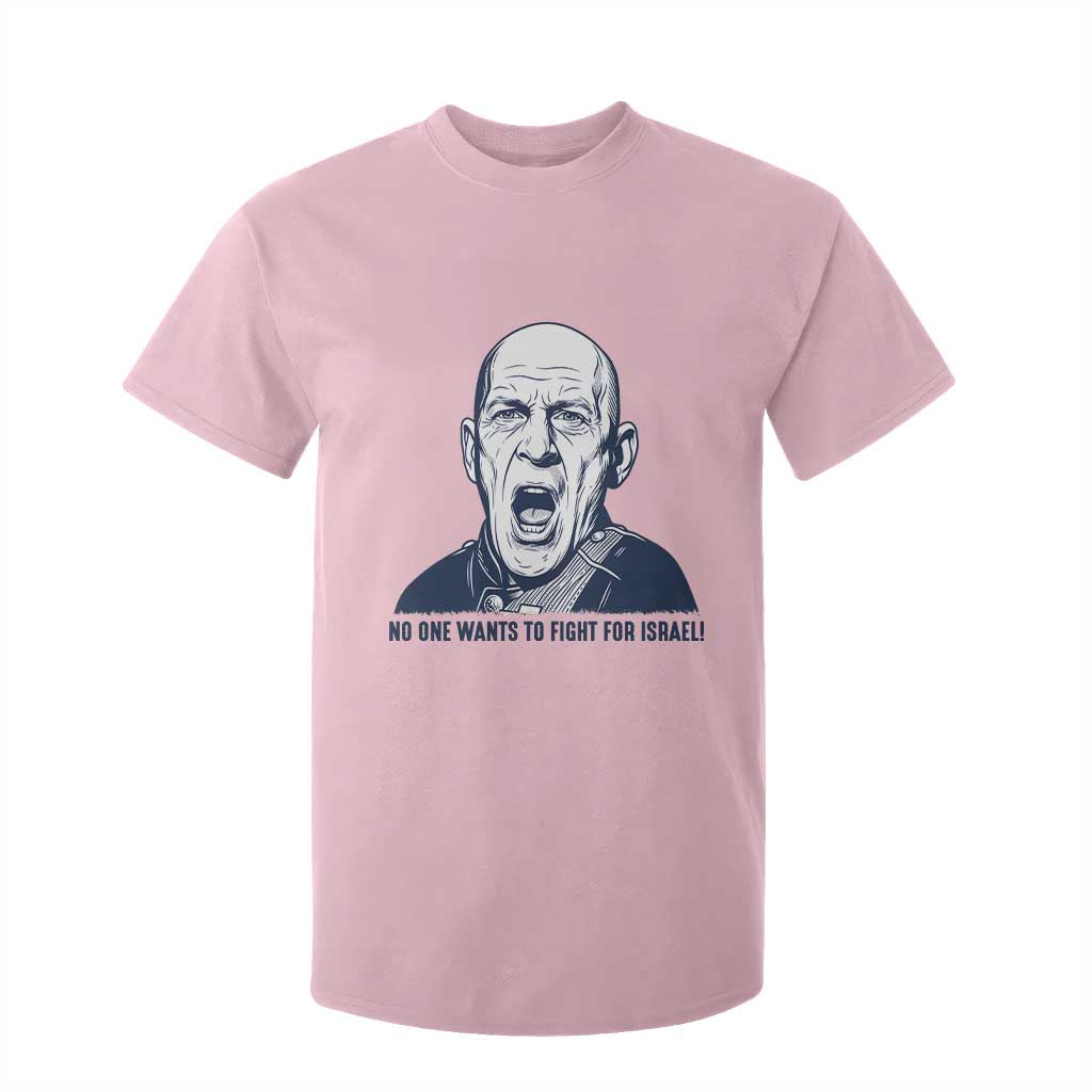 No One Wants To Fight For Israel T Shirt For Kid Marine Veteran America First Anti War TS14 Light Pink Print Your Wear