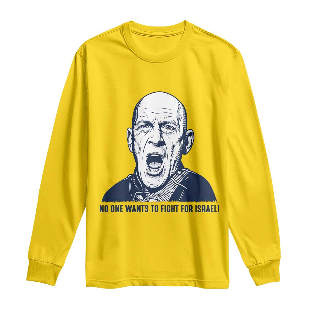 No One Wants To Fight For Israel Long Sleeve Shirt Marine Veteran America First Anti War TS14 Daisy Print Your Wear
