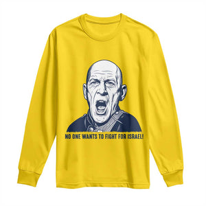 No One Wants To Fight For Israel Long Sleeve Shirt Marine Veteran America First Anti War TS14 Daisy Print Your Wear