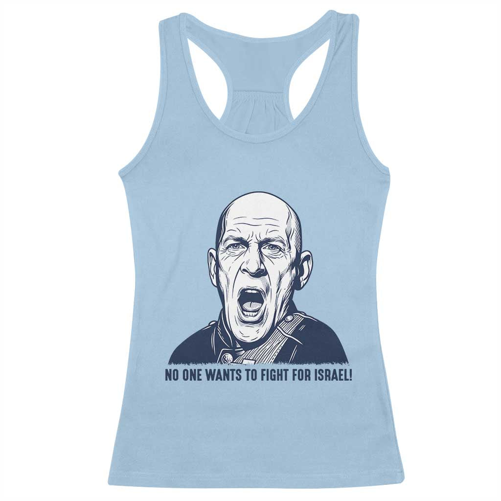 No One Wants To Fight For Israel Racerback Tank Top Marine Veteran America First Anti War TS14 Light Blue Print Your Wear