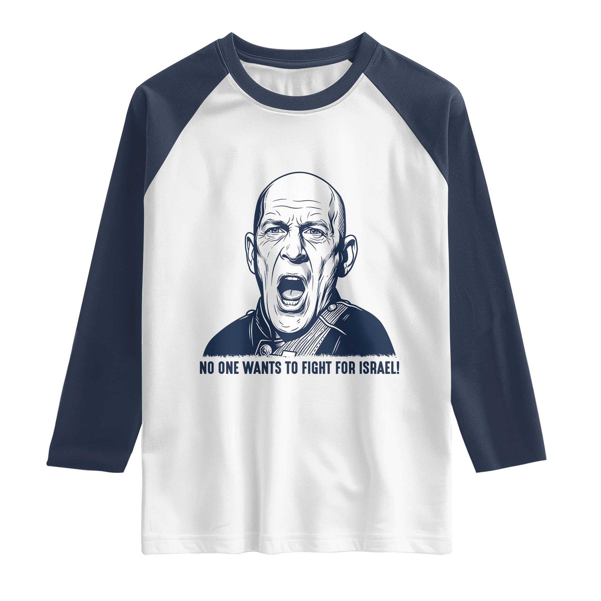 No One Wants To Fight For Israel Raglan Shirt Marine Veteran America First Anti War TS14 White Navy Print Your Wear