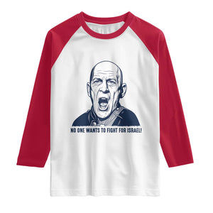 No One Wants To Fight For Israel Raglan Shirt Marine Veteran America First Anti War TS14 White Red Print Your Wear