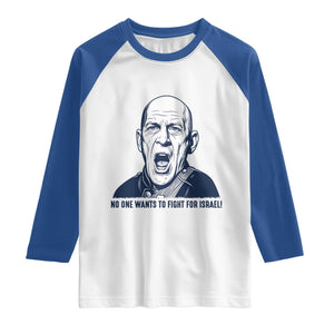 No One Wants To Fight For Israel Raglan Shirt Marine Veteran America First Anti War TS14 White Royal Print Your Wear