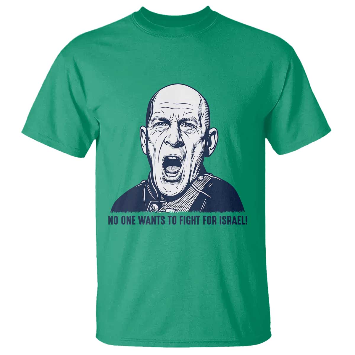 No One Wants To Fight For Israel T Shirt Marine Veteran America First Anti War TS14 Irish Green Print Your Wear