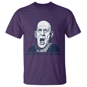 No One Wants To Fight For Israel T Shirt Marine Veteran America First Anti War TS14 Purple Print Your Wear